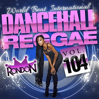 Dj Selector Ron Don - Dancehall Reggae - Vol. 104